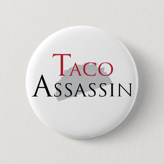 Taco-Meuchelmörder-Knopf Button (Vorderseite)