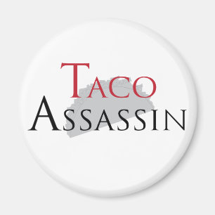 Taco-Meuchelmörder-Magnet Magnet