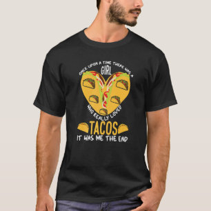 Taco Mexican Food Girl, der Tacos wirklich liebt T-Shirt