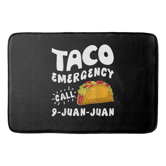  Taco-Notfallanruf 9 Juan Juan Lustig  Badematte (Vorderseite)