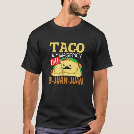 Taco Notruf 9 Funny Nacho Durchschnitt Cinco De T-Shirt (Vorderseite)