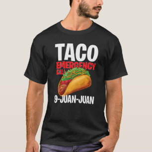 Taco Notruf 9 Juan Juan Cinco De Mayo 1 T-Shirt