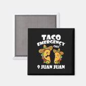 Taco Notruf 9 Juan Juan Cinco De Mayo Mexi Magnet (Vorderseite/Rückseite)