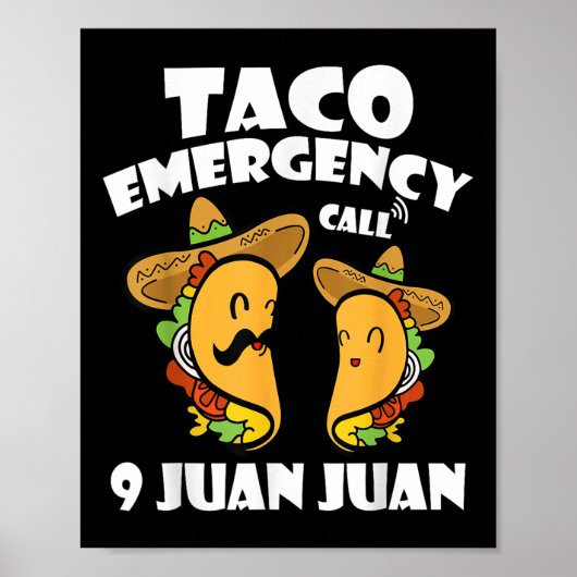 Taco Notruf 9 Juan Juan Cinco De Mayo Mexi Poster (Vorne)