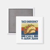 Taco Notruf 9 Juan Juan Funny Cinco De May Magnet (Vorderseite/Rückseite)