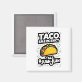 Taco Notruf 9 Juan Juan Funny Cinco De May Magnet (Vorderseite/Rückseite)
