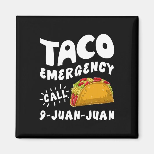 Taco Notruf 9 Juan Juan Funny Cinco De May Magnet (Vorne)