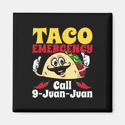 Taco Notruf 9 Juan Juan Funny Cinco De May Magnet (Vorne)