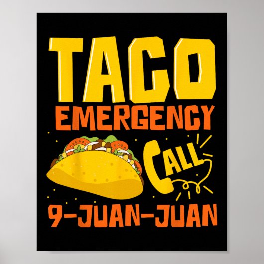 Taco Notruf 9 Juan Juan Funny Cinco De May Poster (Vorne)