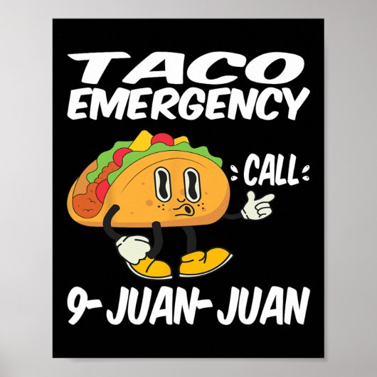 Taco Notruf 9 Juan Juan Funny Cinco De May Poster (Vorne)