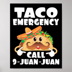 Taco Notruf 9 Juan Juan Funny Cinco De May Poster