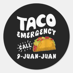 Taco Notruf 9 Juan Juan Funny Cinco De May Runder Aufkleber