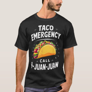 Taco Notruf 9 Juan Juan Funny Cinco De May T-Shirt