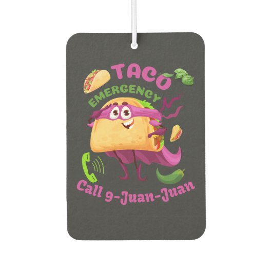 Taco Notruf 9 Juan Juan Juan mexikanischer Food Lo Autolufterfrischer (Vorderseite)