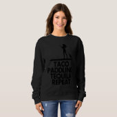 Taco Paddling Tequila Repeat Men Paddle Boarding Sweatshirt (Vorne ganz)