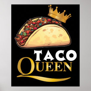 Taco Queen Taco Gabe Frauen Tacos Lover Taco Poster