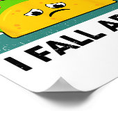 Taco-Shirt ab und zu fällt ich weg Poster (Ecke)