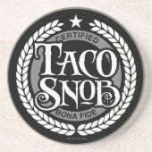 Taco Snob - lustiger Taco-Liebhaber Getränkeuntersetzer (Vorne)