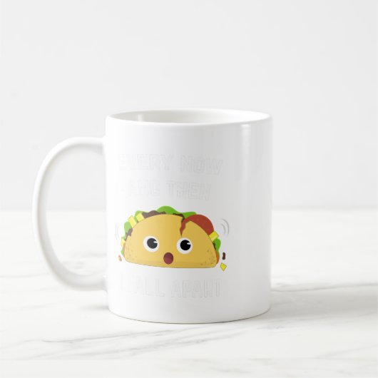 Taco Spaß immer und immer und dann bin ich weg Kaffeetasse (Links)
