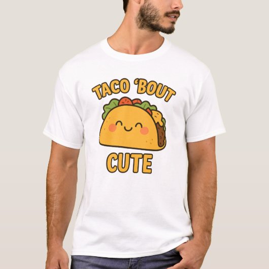 TACO ‘SPITZE CUTE - Funny Taco T-Shirt (Vorderseite)