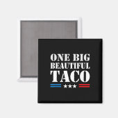 Taco Spitzname Meme - Eine große schöne Rechnung L Magnet (Vorderseite/Rückseite)