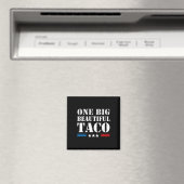 Taco Spitzname Meme - Eine große schöne Rechnung L Magnet (In Situ (Geschirrspüler))