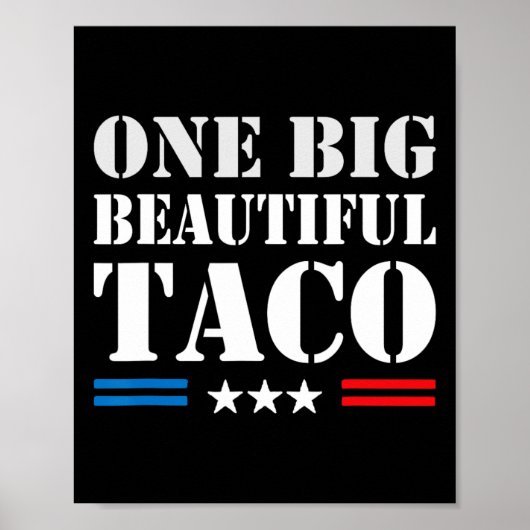Taco-Spitzname-Meme - Eine große schöne Rechnung L Poster (Vorne)