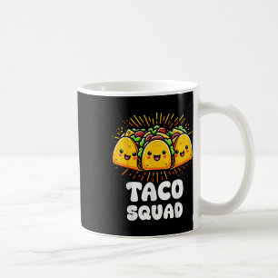 Taco Squad Funny Fiesta Group Mexikos Lebensmittel Kaffeetasse