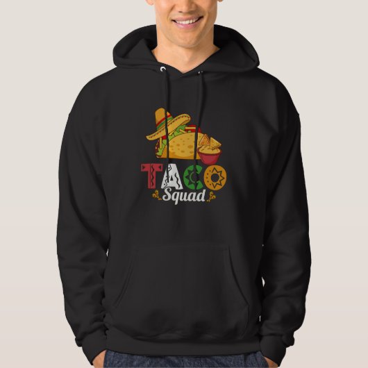Taco Squad Mexican Food Lover Funny Tacos 3 Hoodie (Vorderseite)