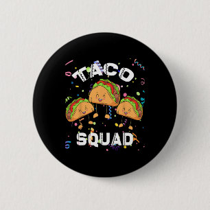 Taco Squad Mexikanisches Party Lover Cinco De Mayo Button