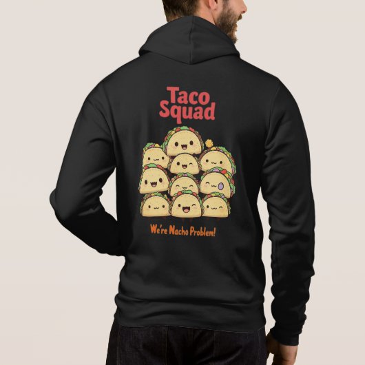 Taco Squad - Wir sind Nacho Problem! Cinco de Mayo Hoodie (Rückseite)