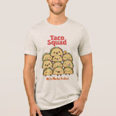 Taco Squad - Wir sind Nacho Problem! Cinco de Mayo Tri-Blend Shirt (Vorderseite)