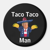 Taco Taco Man Magnet (Vorne)