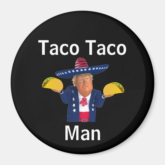 Taco Taco Man Magnet (Vorne)