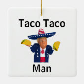 Taco Taco Man Ornament (Rückseite)
