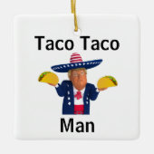 Taco Taco Man Ornament (Vorderseite)