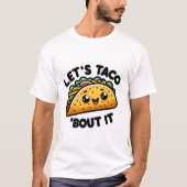 Taco Talk T-Shirt (Vorderseite)