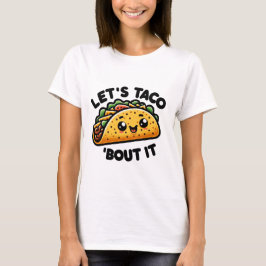 Taco Talk T-Shirt