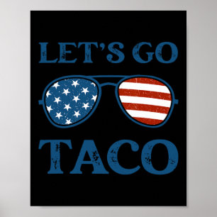 Taco Trump 2025 Retro Sonnenbrille Lustig Los geht Poster