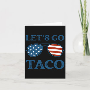 Taco Trump 2025 Retro Sungles Funny Let's Go Taco Karte