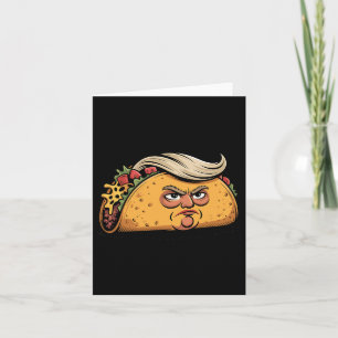 Taco Trump hält immer den Tar des politischen Humo Karte