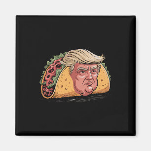 Taco Trump hält immer den Tar des politischen Humo Magnet