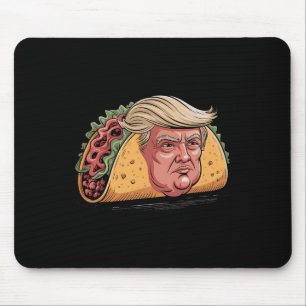 Taco Trump hält immer den Tar des politischen Humo Mousepad