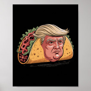 Taco Trump hält immer den Tar des politischen Humo Poster
