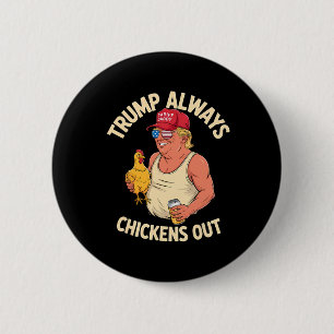 Taco Trump hält immer Hühner aus 1 Button
