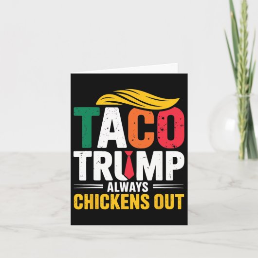Taco Trump hält immer Hühner aus Karte (Vorderseite)