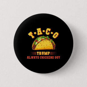 Taco Trump hält immer lustige politische T.a Button