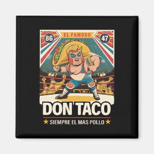 Taco Trump hält sich immer aus Trump heraus Magnet