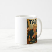 TACO Trump Kaffee-Tasse. Kaffeetasse (VorderseiteRechts)