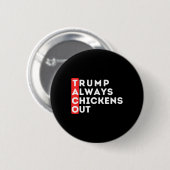 Taco - Trump kneift immer - Anti-trump Button (Vorne & Hinten)
